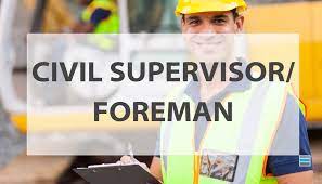 Civil Foreman / Supervisor Civil Foreman / Supervisor